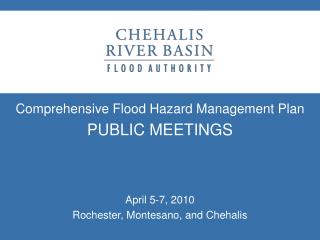 Comprehensive Flood Hazard Management Plan PUBLIC MEETINGS