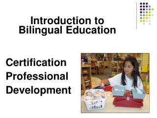 Introduction to Bilingual Education