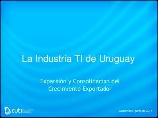 La Industria TI de Uruguay