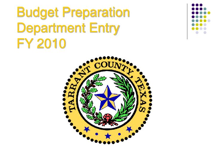 budget preparation department entry fy 2010