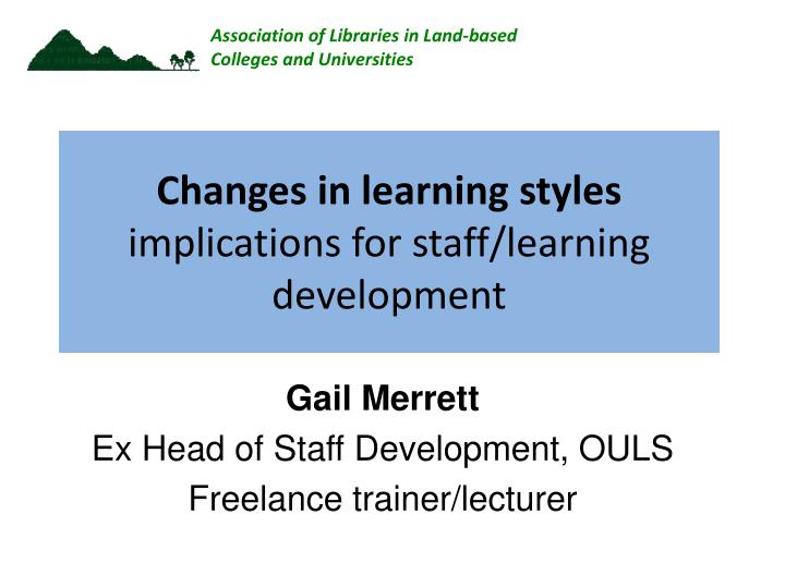 changes in learning styles implications for staff learning development