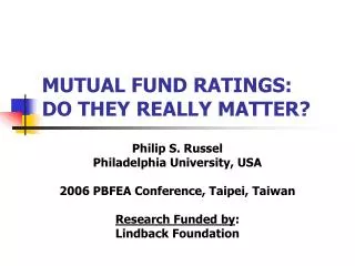 MUTUAL FUND RATINGS: DO THEY REALLY MATTER?