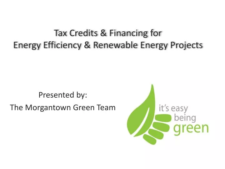 tax credits financing for energy efficiency renewable energy projects