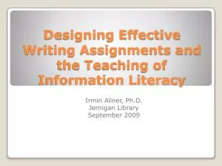 Designing Effective Writing Assignments and the Teaching of Information Literacy
