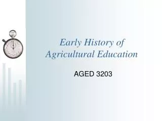 Early History of Agricultural Education
