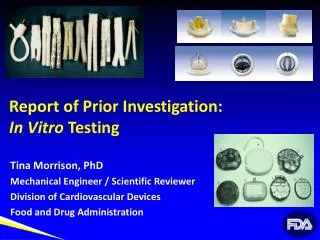 Report of Prior Investigation: In Vitro Testing