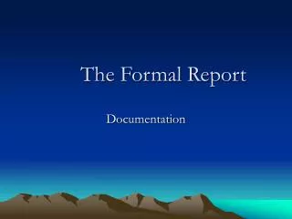The Formal Report
