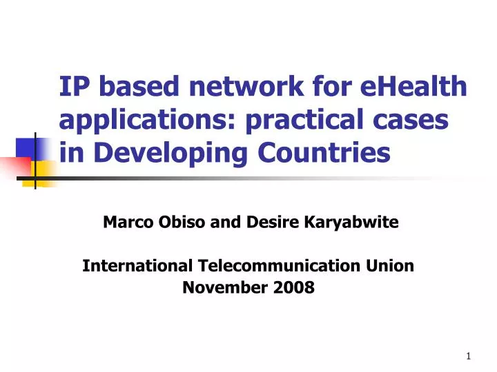 ip based network for ehealth applications practical cases in developing countries