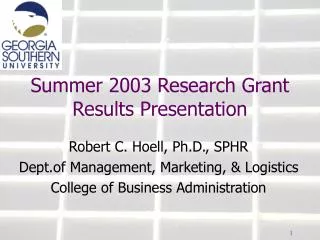 Summer 2003 Research Grant Results Presentation