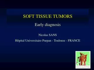 SOFT TISSUE TUMORS Early diagnosis