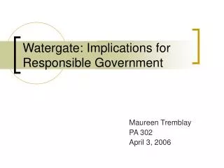 Watergate: Implications for Responsible Government