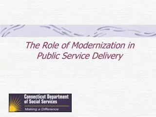 The Role of Modernization in Public Service Delivery