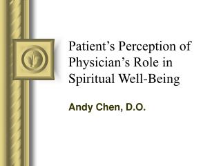 Patient’s Perception of Physician’s Role in Spiritual Well-Being