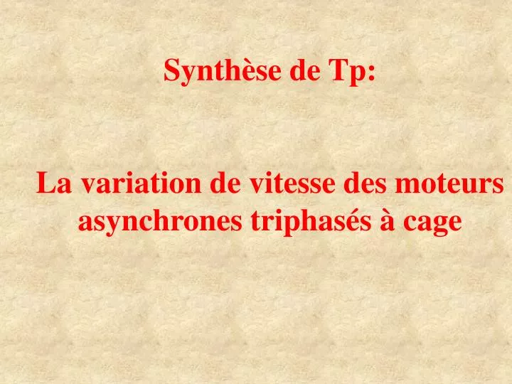synth se de tp la variation de vitesse des moteurs asynchrones triphas s cage