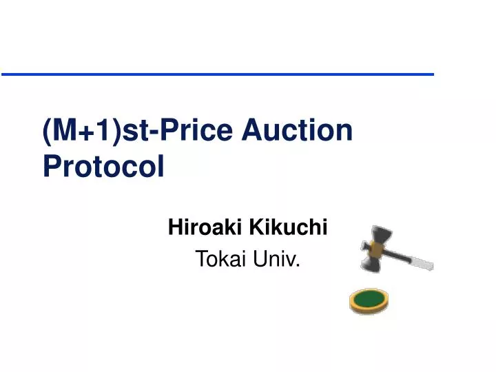 m 1 st price auction protocol