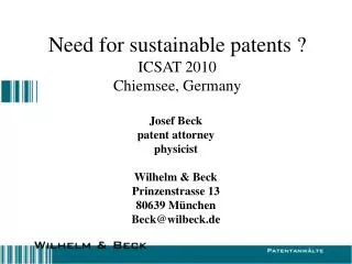 Need for sustainable patents ? ICSAT 2010 Chiemsee, Germany