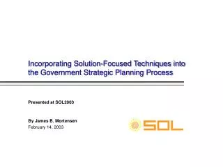 Incorporating Solution-Focused Techniques into the Government Strategic Planning Process