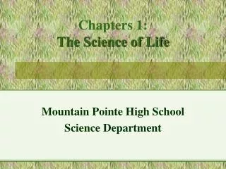 Chapters 1: The Science of Life