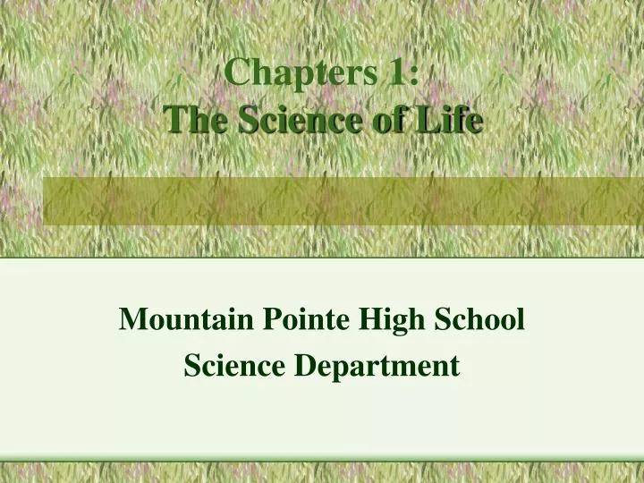 chapters 1 the science of life