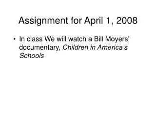 Assignment for April 1, 2008