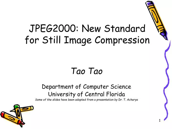 jpeg2000 new standard for still image compression