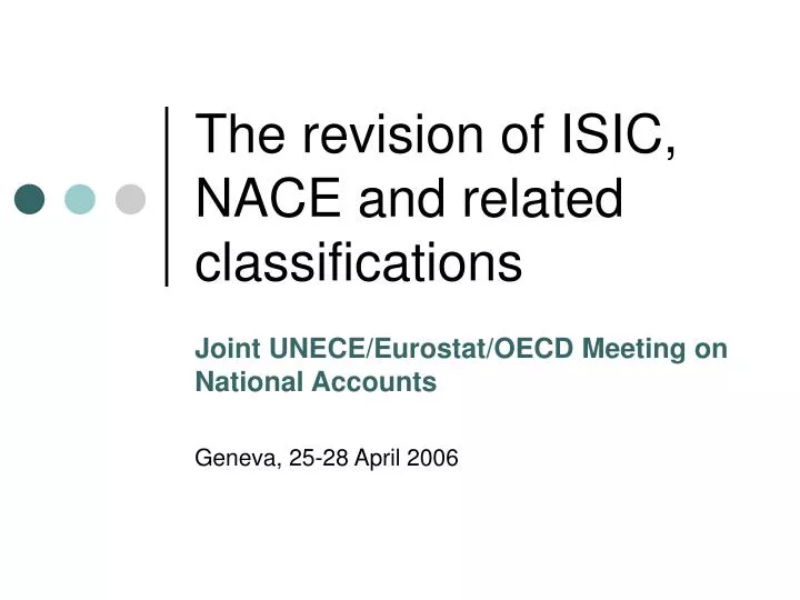 the revision of isic nace and related classifications