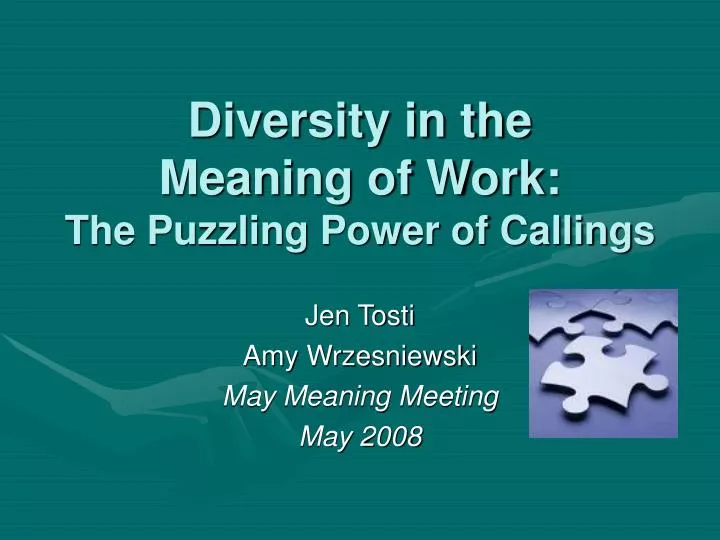 diversity in the meaning of work the puzzling power of callings