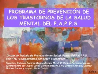 PROGRAMA DE PREVENCIÓN DE LOS TRASTORNOS DE LA SALUD MENTAL DEL P.A.P.P.S .