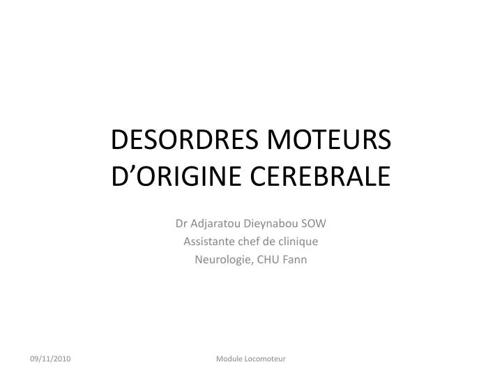 desordres moteurs d origine cerebrale