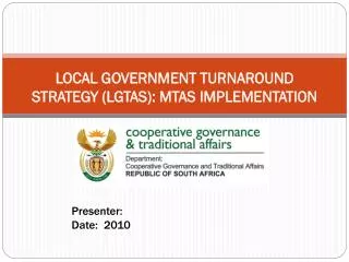 LOCAL GOVERNMENT TURNAROUND STRATEGY (LGTAS): MTAS IMPLEMENTATION