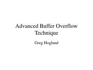 Advanced Buffer Overflow Technique