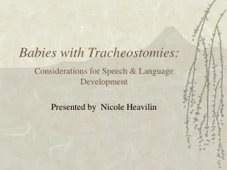 Babies with Tracheostomies: