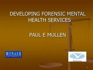 DEVELOPING FORENSIC MENTAL HEALTH SERVICES PAUL E MULLEN
