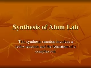 Synthesis of Alum Lab