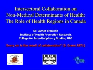 Intersectoral Collaboration on Non-Medical Determinants of Health: The Role of Health Regions in Canada