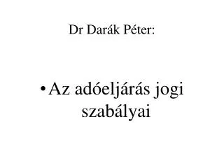 Dr Darák Péter: