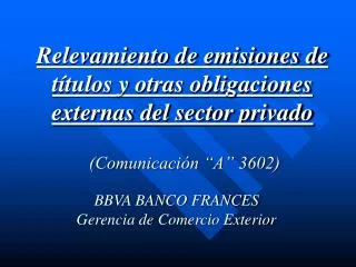 BBVA BANCO FRANCES Gerencia de Comercio Exterior