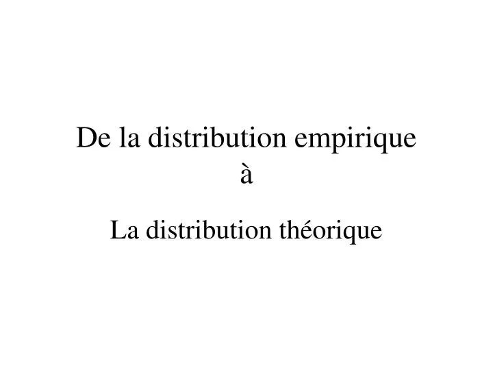 de la distribution empirique