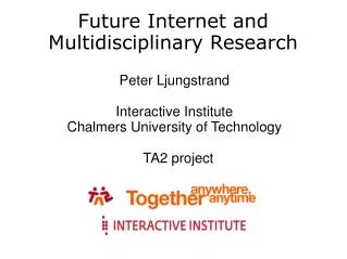 Future Internet and Multidisciplinary Research