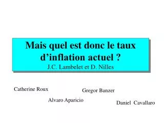 Mais quel est donc le taux d’inflation actuel ? J.C. Lambelet et D. Nilles