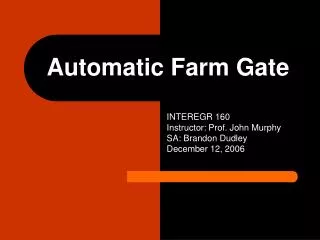 Automatic Farm Gate