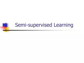 Semi-supervised Learning