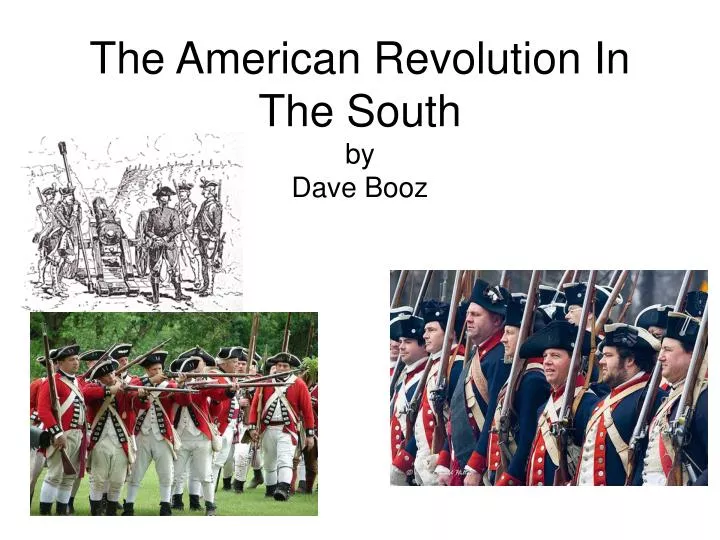 the american revolution in the south by dave booz