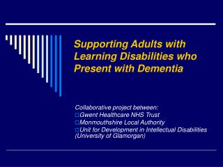Supporting Adults with Learning Disabilities who Present with Dementia