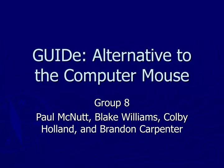 guide alternative to the computer mouse