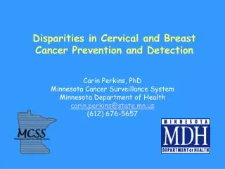 Disparities in Cervical and Breast Cancer Prevention and Detection