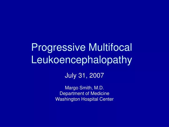 progressive multifocal leukoencephalopathy