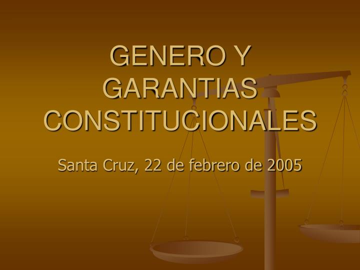 genero y garantias constitucionales