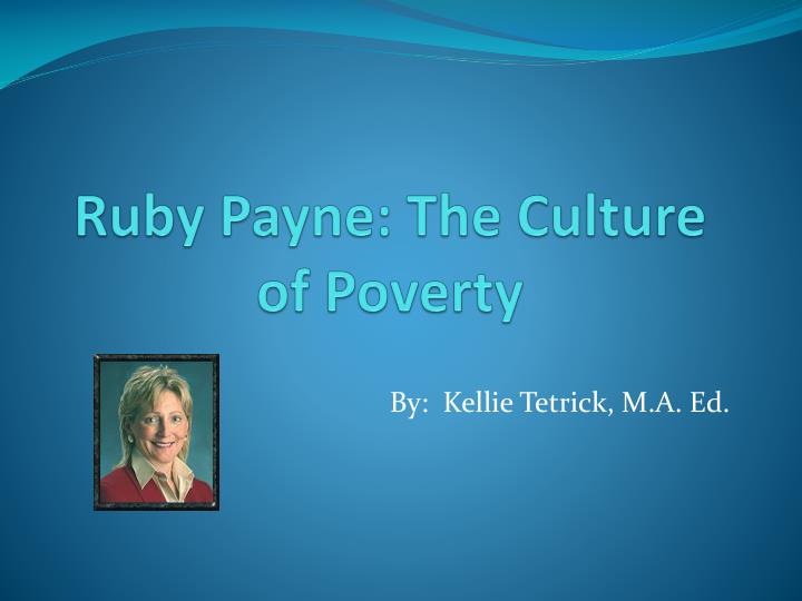 ruby payne the culture of poverty