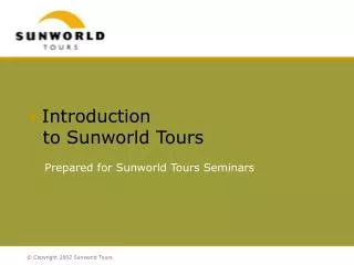 Introduction to Sunworld Tours